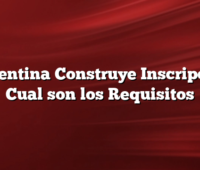Argentina Construye Inscripcion Cual son los Requisitos