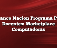 Banco Nacion Programa PC Docentes: Marketplace Computadoras