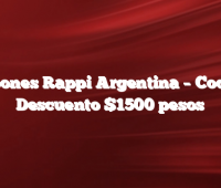 Cupones Rappi Argentina –  Codigo Descuento $1500 pesos