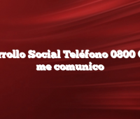 Desarrollo Social Teléfono 0800 Cómo me comunico