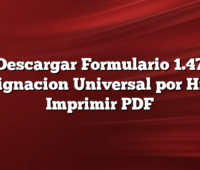 Descargar Formulario 1.47 Asignacion Universal por Hijo: Imprimir PDF