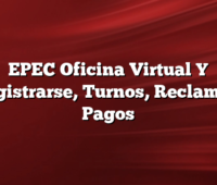 EPEC Oficina Virtual Y  Registrarse, Turnos, Reclamos, Pagos