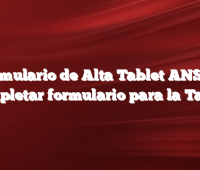 Formulario de Alta Tablet ANSES   Completar formulario para la Tablet