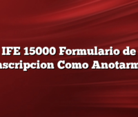 IFE 15000 Formulario de Inscripcion Como Anotarme