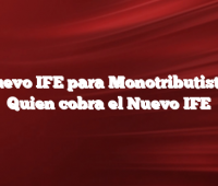 Nuevo IFE para Monotributistas Quien cobra el Nuevo IFE