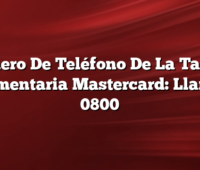 Número De Teléfono De La Tarjeta Alimentaria Mastercard: Llamar 0800