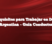 Requisitos para Trabajar en DiDi Argentina –  Guia Conductor