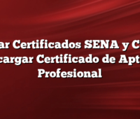 Sacar Certificados SENA y Como descargar Certificado de Aptitud Profesional