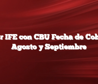 Tercer IFE con CBU Fecha de Cobro de Agosto y Septiembre